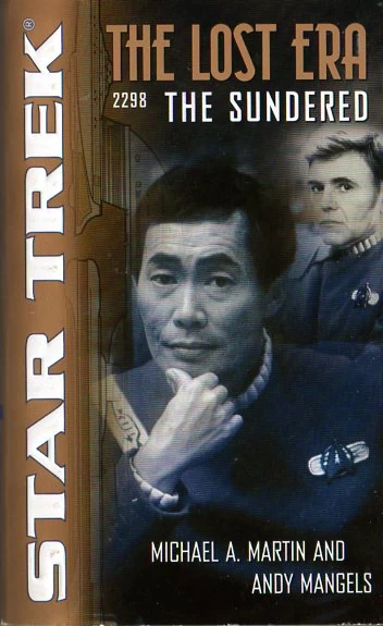 The Sundered (Star Trek: The Lost Era) by Andy Mangels, Michael A. Martin