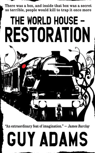 Restoration (The World House #2) by Guy Adams