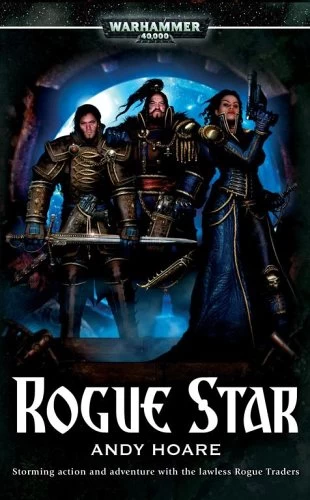 Rogue Star (Warhammer 40,000: Rogue Trader #1) by Andy Hoare