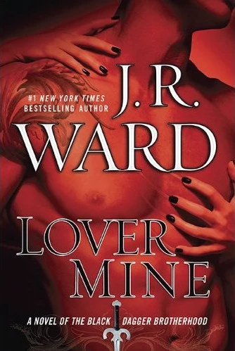 Lover Mine (Black Dagger Brotherhood #8) by J. R. Ward