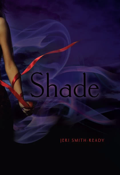 Shade (Shade #1) by Jeri Smith-Ready