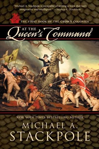 At the Queen's Command (The Crown Colonies #1) by Michael A. Stackpole