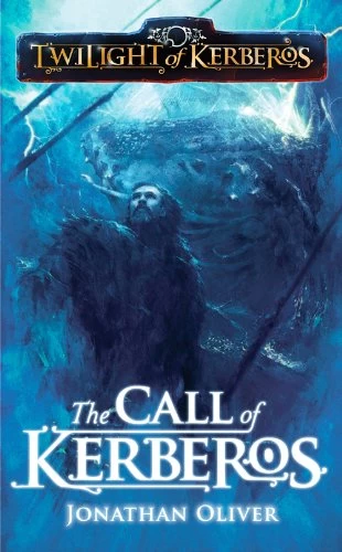 The Call of Kerberos (Twilight of Kerberos) by Jonathan Oliver