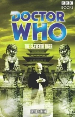 The Eleventh Tiger (Doctor Who: The Past Doctor Adventures #66) by David A. McIntee