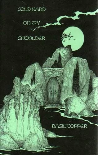 Cold Hand On My Shoulder: Tales of Terror & Suspense by Basil Copper