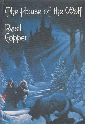 The House of the Wolf by Basil Copper