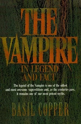 The Vampire in Legend and Fact by Basil Copper