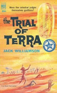 The Trial of Terra by Jack Williamson