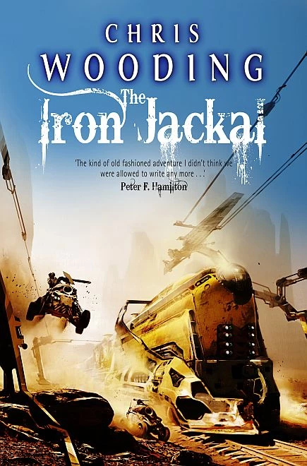 The Iron Jackal (Tales of the Ketty Jay #3) by Chris Wooding