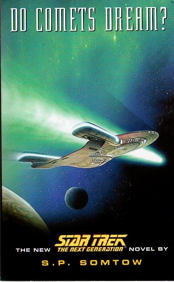 Do Comets Dream? (Star Trek: The Next Generation) by S. P. Somtow