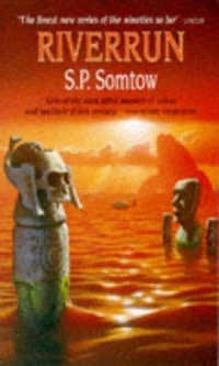 Riverrun (Riverrun #1) by S. P. Somtow