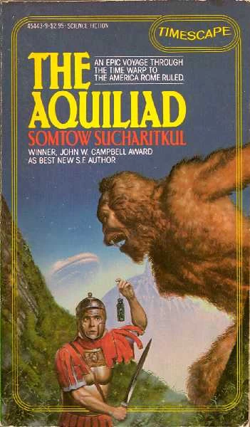The Aquiliad (The Aquiliad #1) by Somtow Sucharitkul