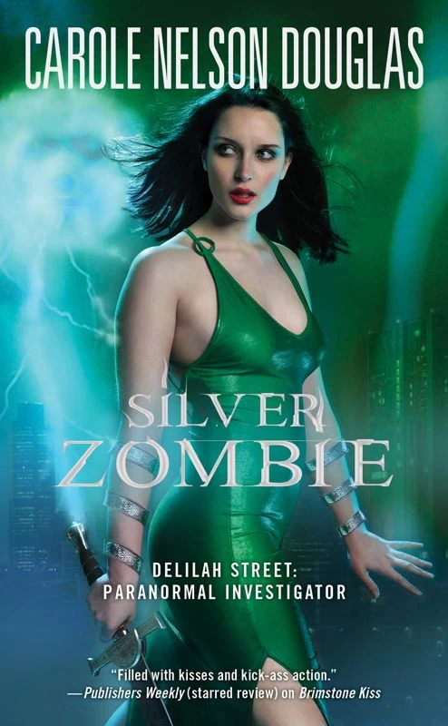 Silver Zombie (Delilah Street, Paranormal Investigator #4) by Carole Nelson Douglas