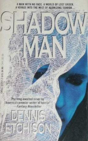 Shadow Man by Dennis Etchison