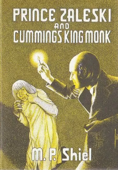 Prince Zaleski and Cummings King Monk by M. P. Shiel