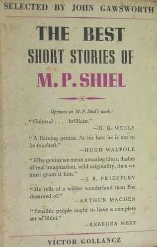 The Best Short Stories of M. P. Shiel by M. P. Shiel
