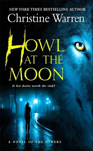 Howl at the Moon (The Others #12) by Christine Warren