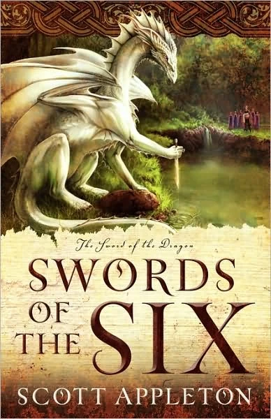 Swords of the Six (The Sword of the Dragon #1) by Scott Appleton