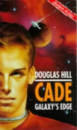 Galaxy's Edge (Cade #1) by Douglas Hill