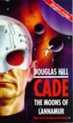 The Moons of Lannamur (Cade #2) by Douglas Hill