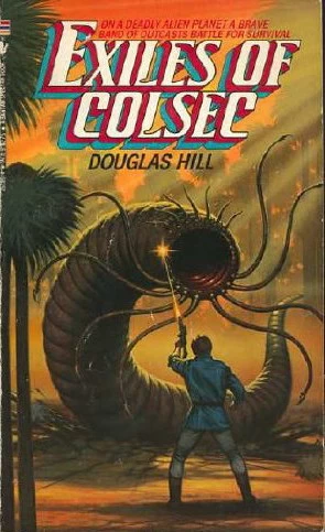 Exiles of Colsec (Colsec #1) by Douglas Hill