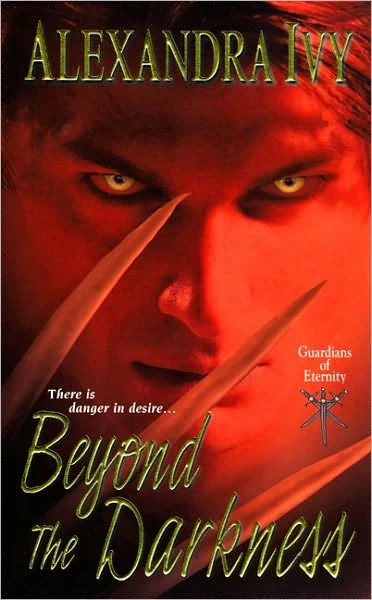 Beyond the Darkness (Guardians of Eternity #6) by Alexandra Ivy