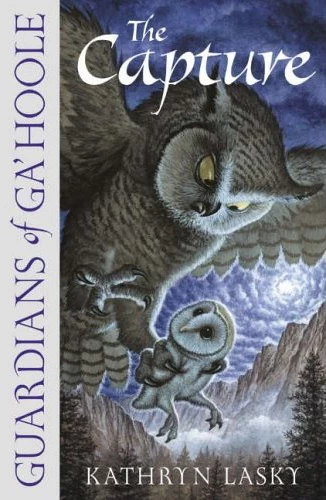 The Capture (Guardians of Ga'Hoole #1) by Kathryn Lasky
