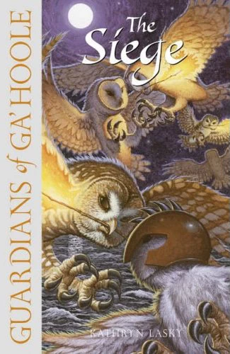 The Siege (Guardians of Ga'Hoole #4) by Kathryn Lasky