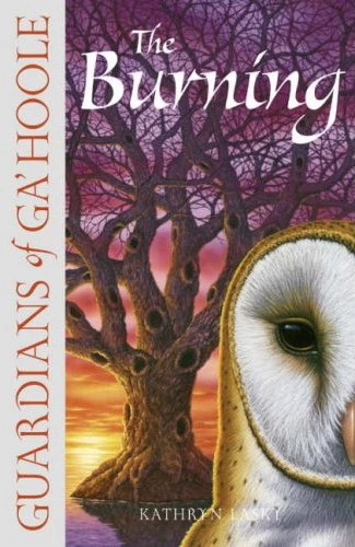 The Burning (Guardians of Ga'Hoole #6) by Kathryn Lasky