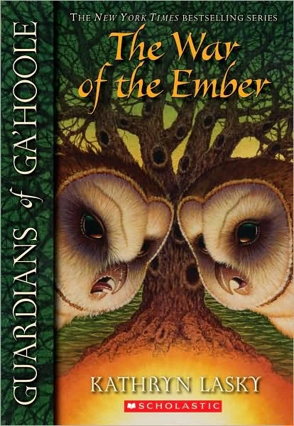 The War of the Ember (Guardians of Ga'Hoole #15) by Kathryn Lasky