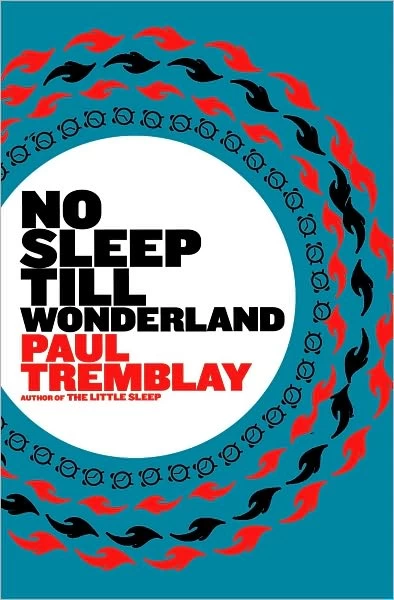 No Sleep till Wonderland (Mark Genevich #2) by Paul Tremblay