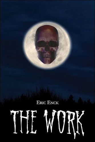 The Work by Eric Enck
