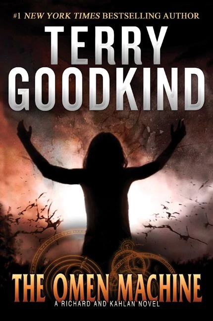 The Omen Machine (Richard and Kahlan #1) by Terry Goodkind