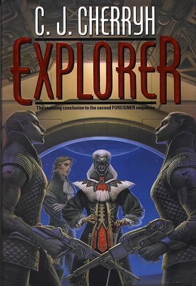 Explorer (The Foreigner Universe #6) by C. J. Cherryh