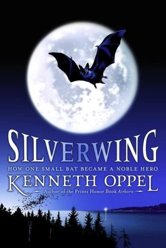Silverwing (Silverwing #1) by Kenneth Oppel