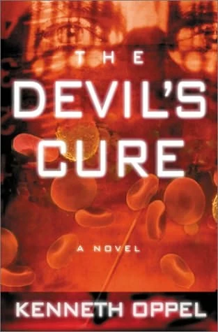 The Devil's Cure by Kenneth Oppel