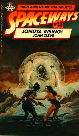 Jonuta Rising! (Spaceways #13) by John Cleve, Victor Koman