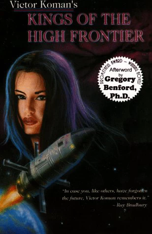 Kings of the High Frontier by Victor Koman