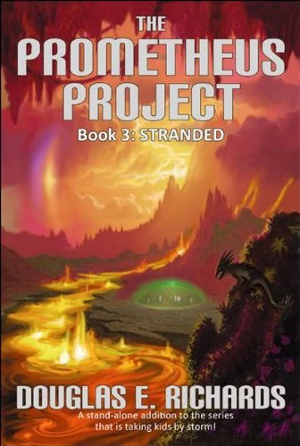 Stranded (The Prometheus Project #3) by Douglas E. Richards