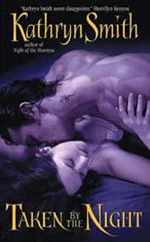 Taken by the Night (The Brotherhood of the Blood #3) by Kathryn Smith