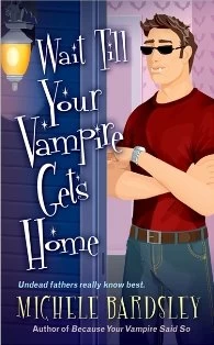 Wait Till Your Vampire Gets Home