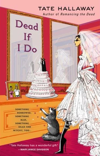 Dead If I Do (Garnet Lacey #4) by Tate Hallaway