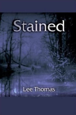 Stained by Lee Thomas