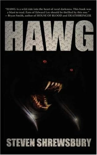 HAWG by Steven L. Shrewsbury