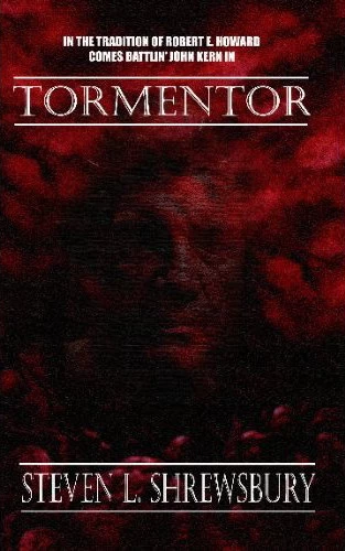 The Tormentor by Steven L. Shrewsbury