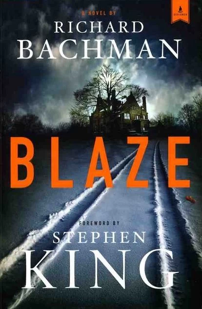 Blaze by Richard Bachman