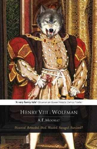 Henry VIII: Wolfman by A. E. Moorat