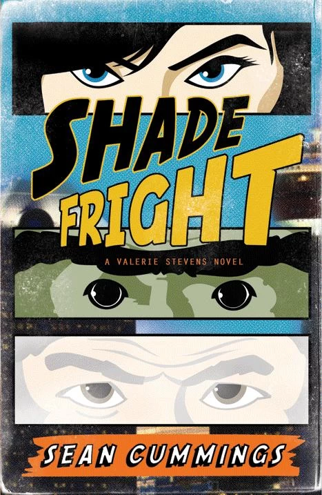 Shade Fright (Valerie Stevens #1) by Sean Cummings