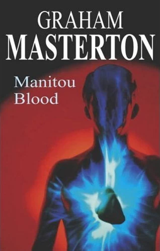 Manitou Blood (Manitou #4) by Graham Masterton