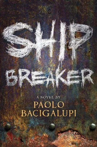 Ship Breaker (Ship Breaker #1) by Paolo Bacigalupi